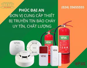 Phúc Đại An – cung cấp giải pháp PCCC thông minh hàng đầu Việt Nam Phúc Đại An – cung cấp giải pháp PCCC thông minh hàng đầu Việt Nam